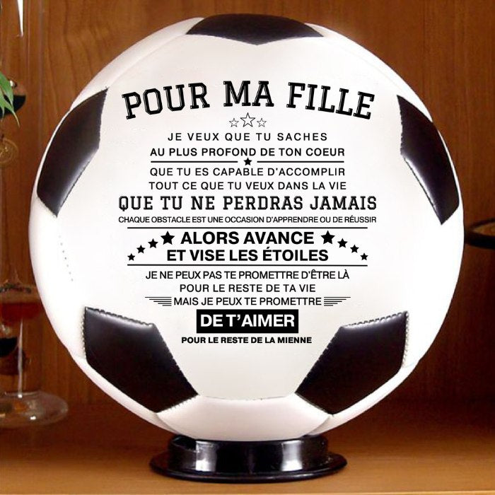 Pour ma fille - Ballon de football unique avec un message spécial