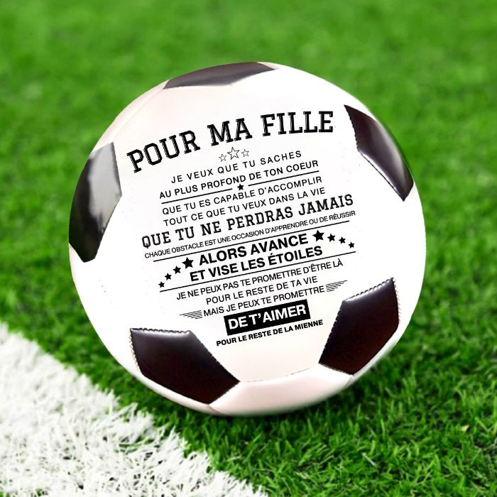 Pour ma fille - Ballon de football unique avec un message spécial